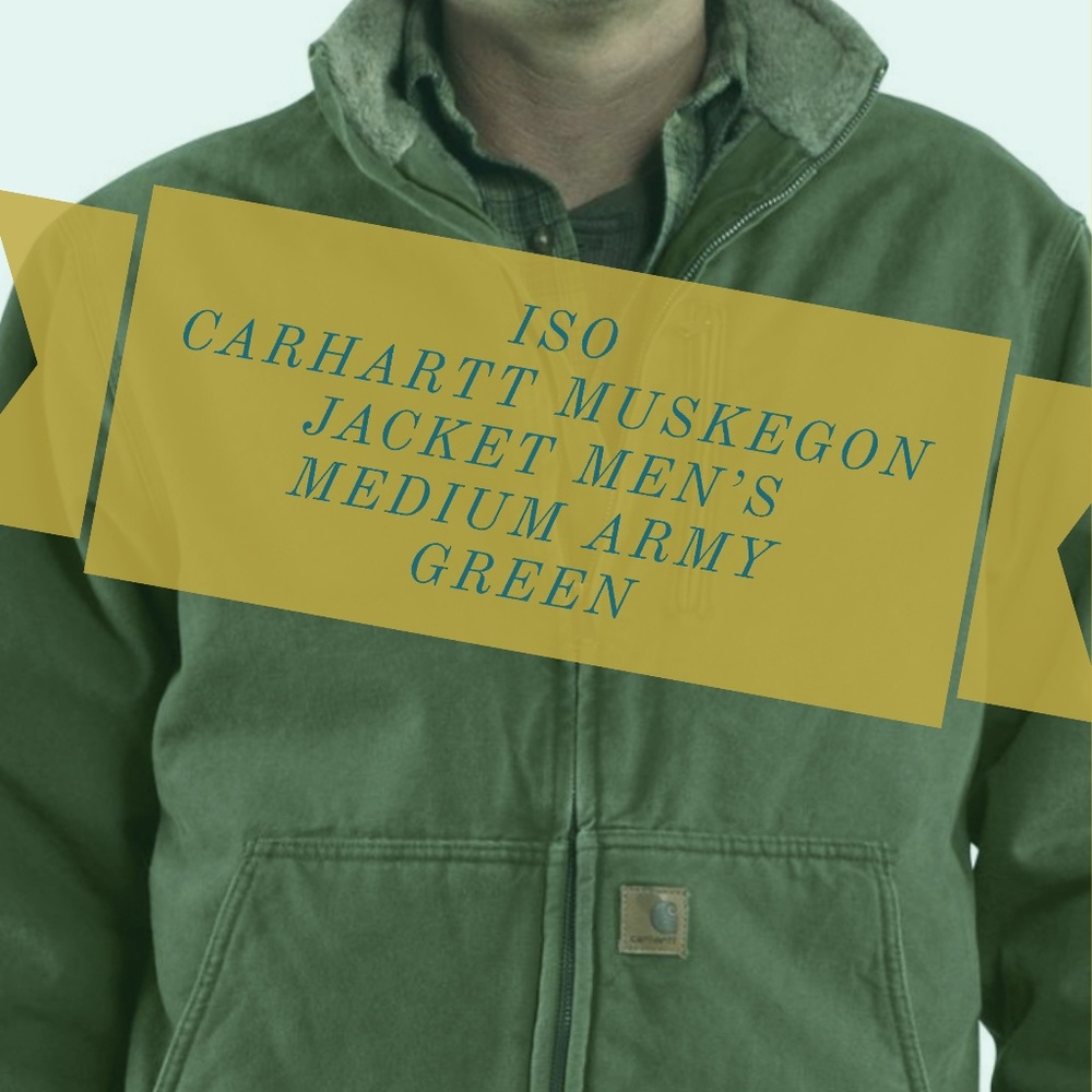 ISO Carhartt Muskegon Jacket Mens size Medium